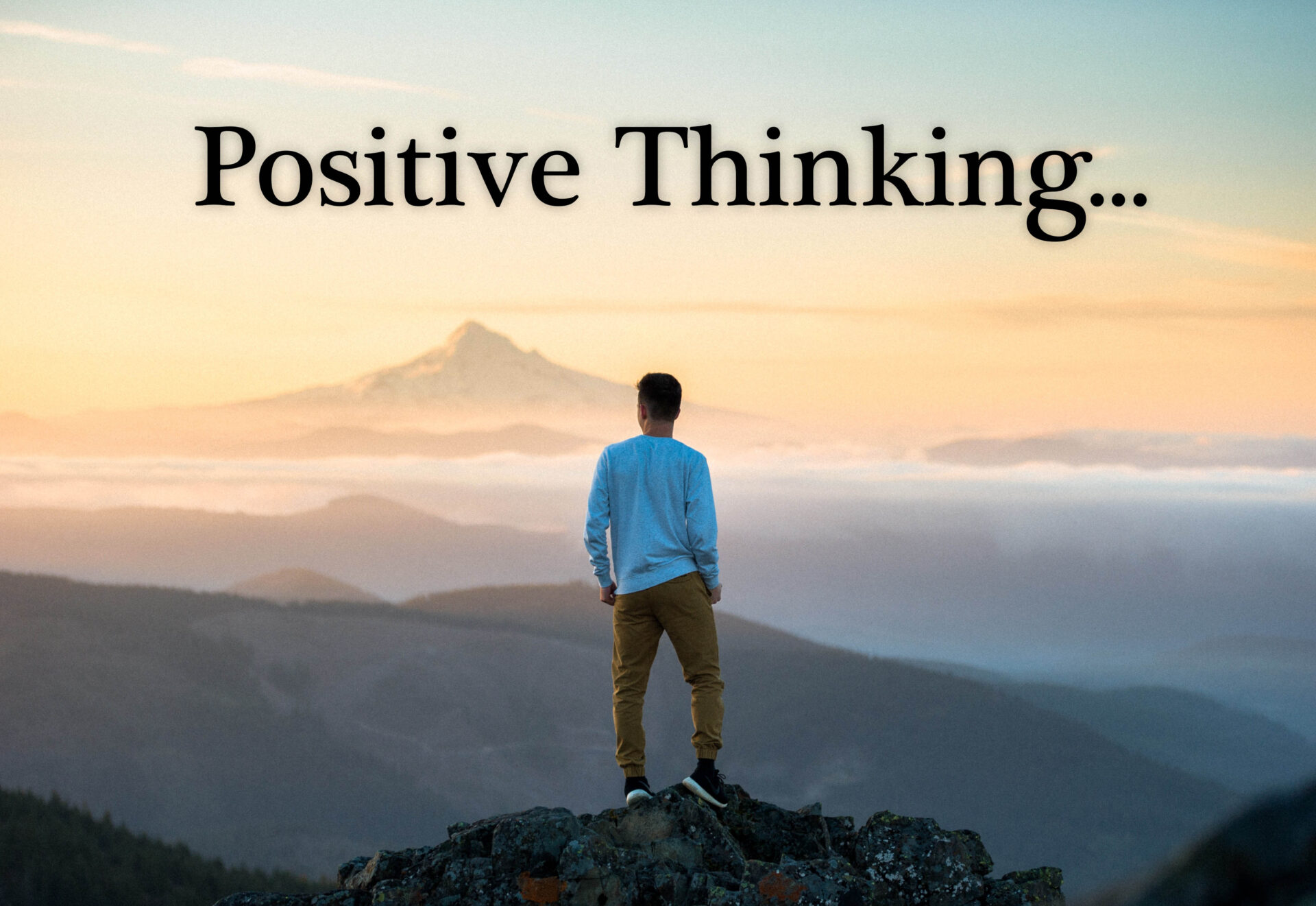 What Positive Thoughts Do You Have About Yourself