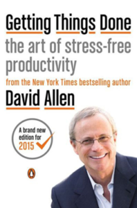 Getting Things Done The Art of Stress-free Productivity - David Allen