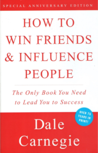 How to Win Friends and Influence People - Dale Carnegie