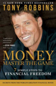 MONEY Master the Game 7 Simple Steps to Financial Freedom - Tony Robbins