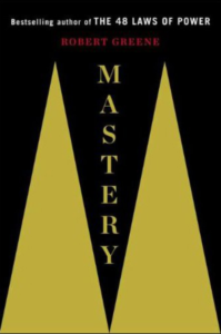 Mastery - Robert Greene