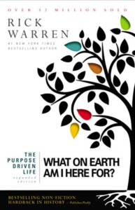 The Purpose Driven Life What on Earth Am I Here For? - Rick Warren