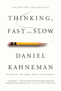 Thinking, Fast and Slow - Daniel Kahneman