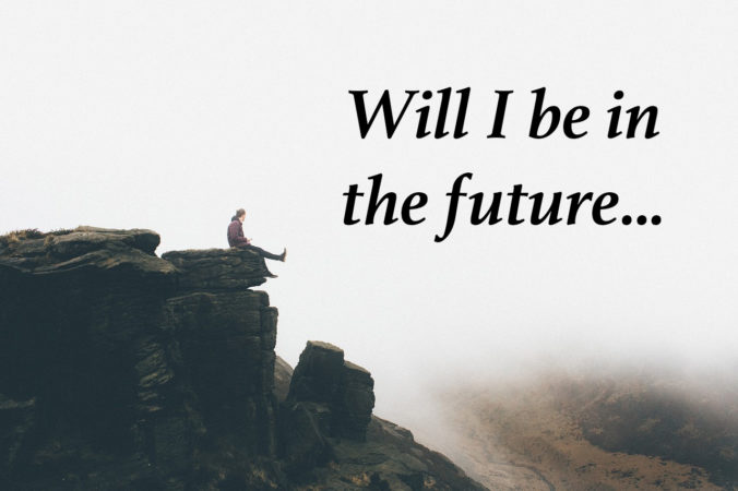 5 Tips on How to Overcome the Fear of Future