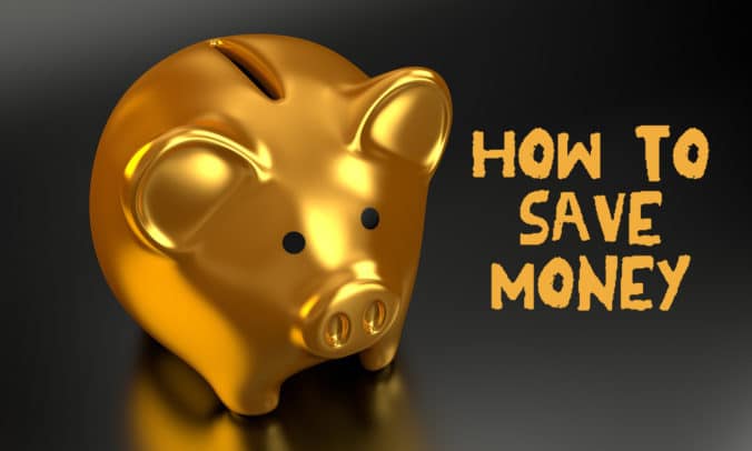 6 Tips on How to Save Money and Stop Being Broke!