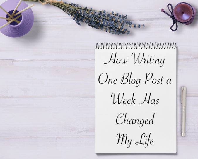 How Writing One Blog Post a Week Has Changed My Life